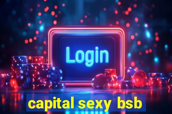 capital sexy bsb